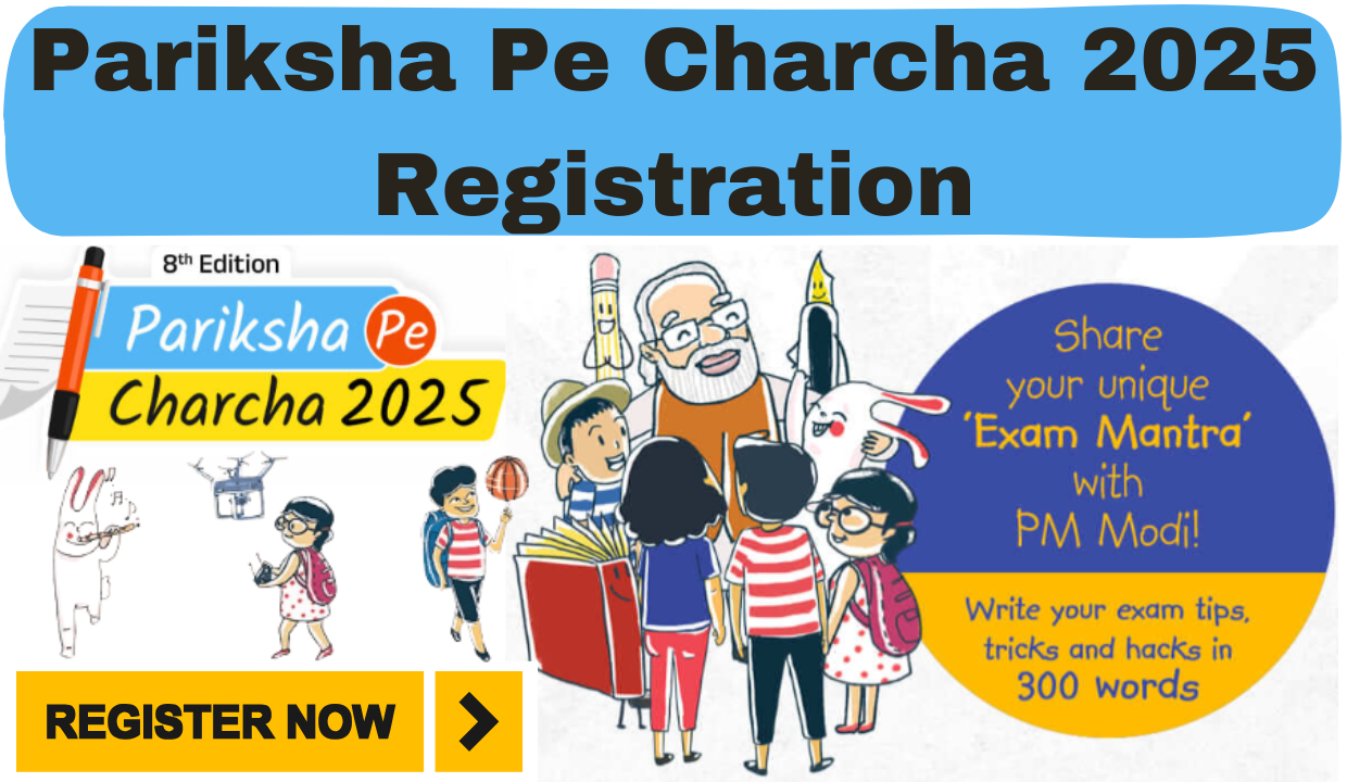 Pariksha Pe Charcha 2025 Registration