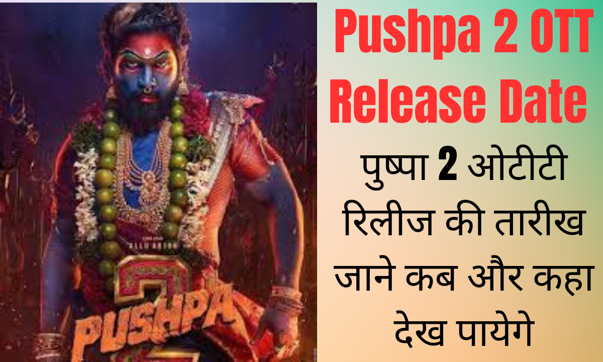 Pushpa 2 OTT Release Date